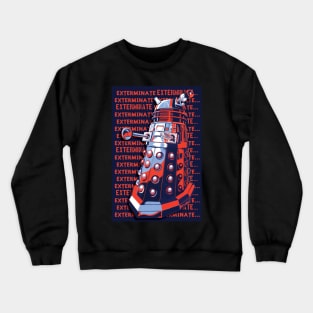 DALEK EXTERMINATE Crewneck Sweatshirt